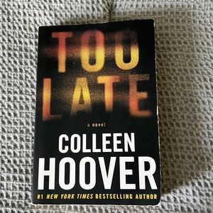 Too Late Colleen Hoover